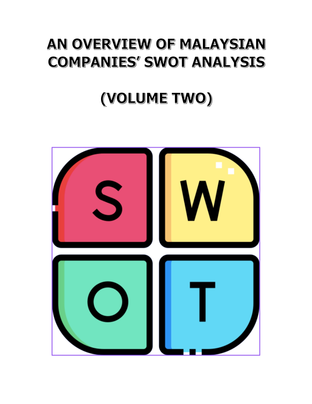 An Overview of Malaysian Companies' SWOT Analysis vol. 2